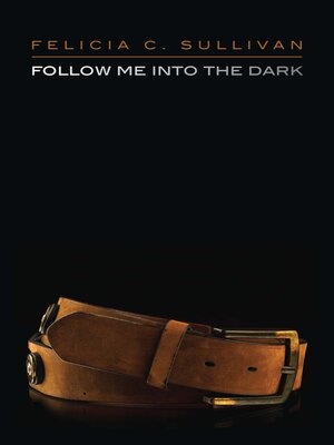 cover image of Follow Me into the Dark